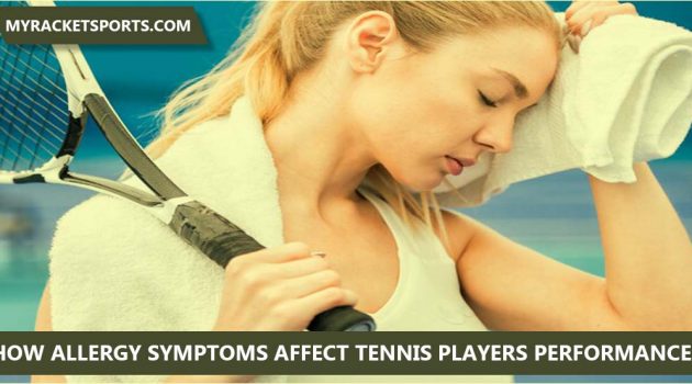 How Allergy Symptoms affect Tennis Players Performance