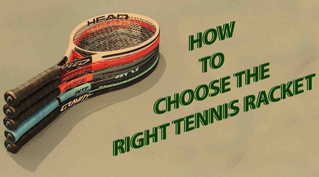 how to choose the right tennis racket