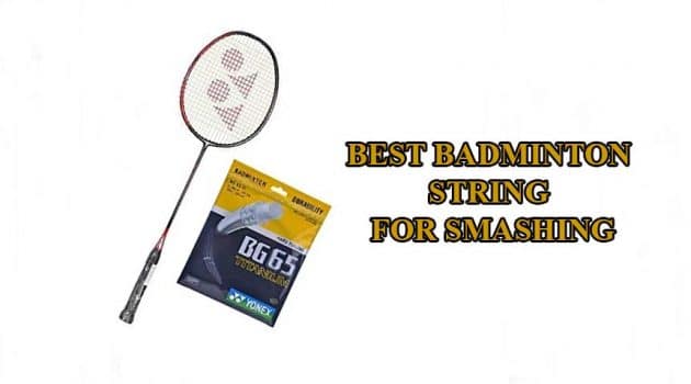 best badminton string for smashing