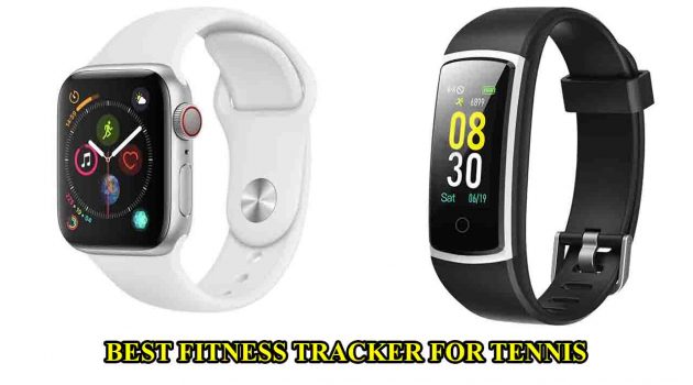 best fitness tracker for tennis