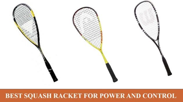 Best Squash Racket For Power And Control