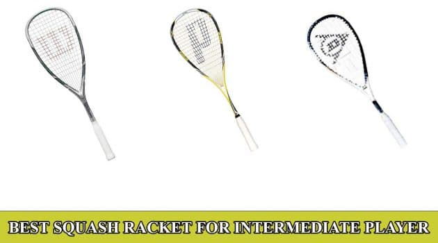 best squash racket for intermediate player
