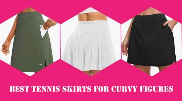 best tennis skirts for curvy figures