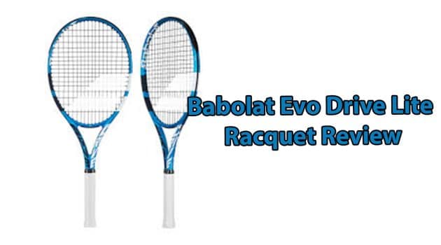 Babolat Evo Drive Lite Review