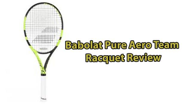 Babolat Pure Aero Team Review