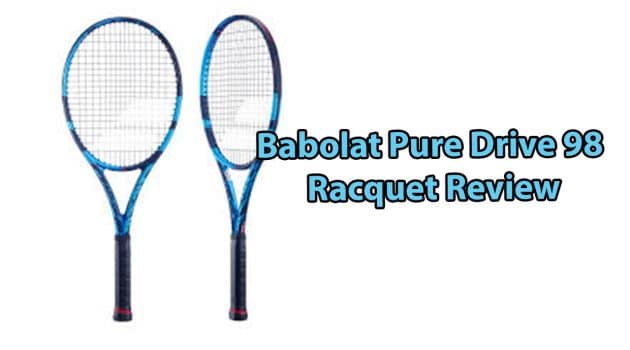 Babolat Pure Drive 98 Review