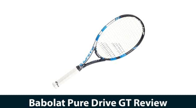 Babolat Pure Drive GT Review