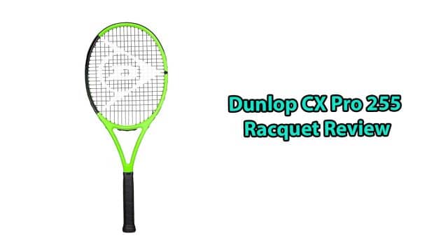 Dunlop CX Pro 255 review