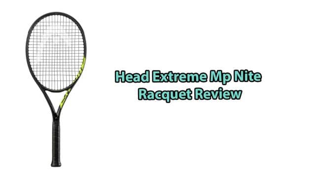 Head Extreme Mp Nite Review