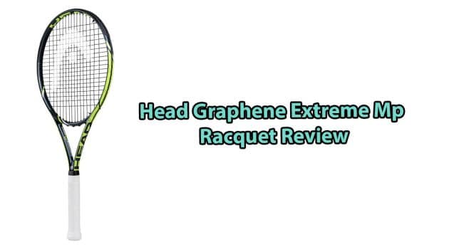 Head Graphene Extreme Mp Review