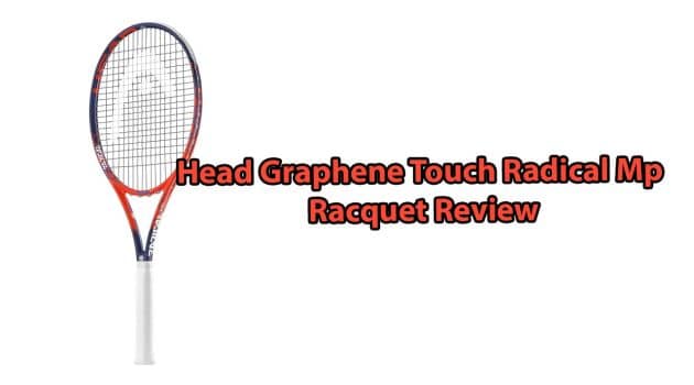 Head Graphene Touch Radical Mp Review