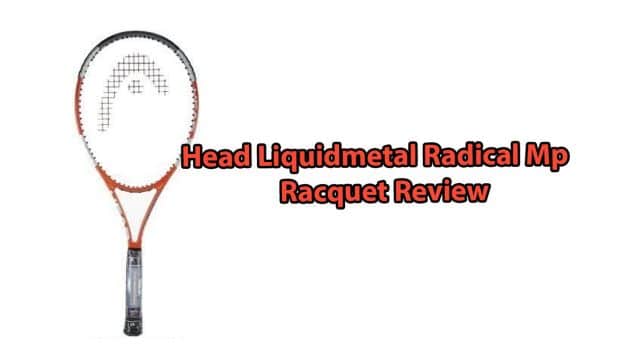 Head Liquidmetal Radical Mp Review