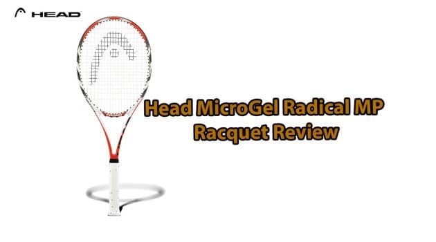 Head MicroGel Radical MP Review