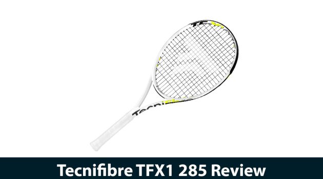 Tecnifibre TFX1 285 Review