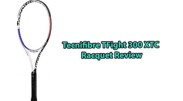 Tecnifibre TFight 300 XTC Review