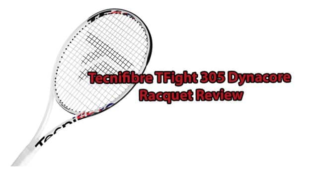 Tecnifibre TFight 305 Dynacore Racquet Review