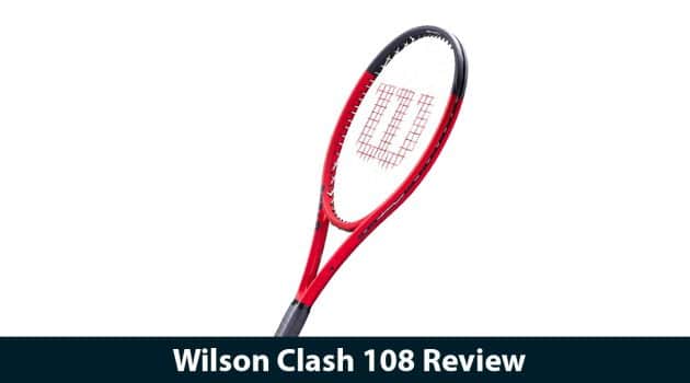 Wilson Clash 108 Review