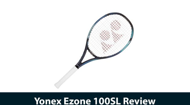 Yonex Ezone 100SL Review