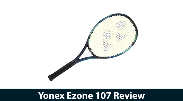 Yonex Ezone 107 Review