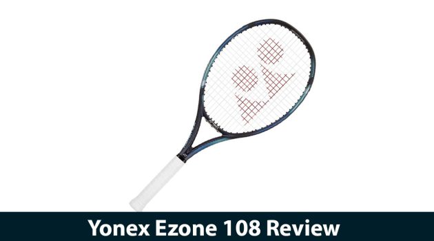 Yonex Ezone 108 Review