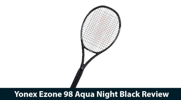 Yonex Ezone 98 Aqua Night Black Review