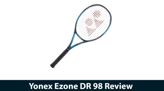 Yonex Ezone DR 98 Review