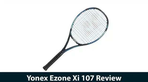 Yonex Ezone Xi 107 Review