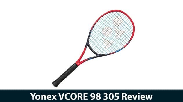 Yonex VCORE 98 305 Review