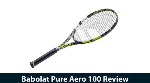 Babolat Pure Aero 100 Review