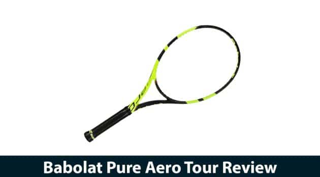 Babolat Pure Aero Tour Review