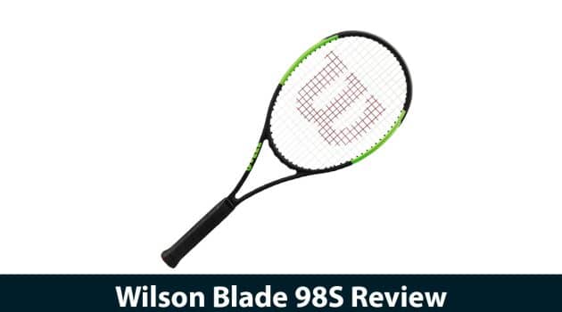 Wilson Blade 98S Review