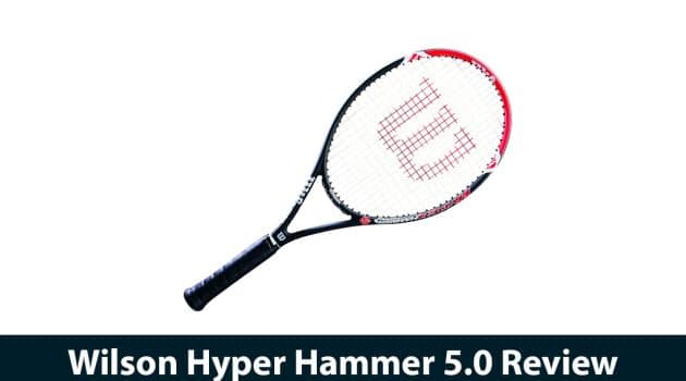 Wilson Hyper Hammer 5.0 Review