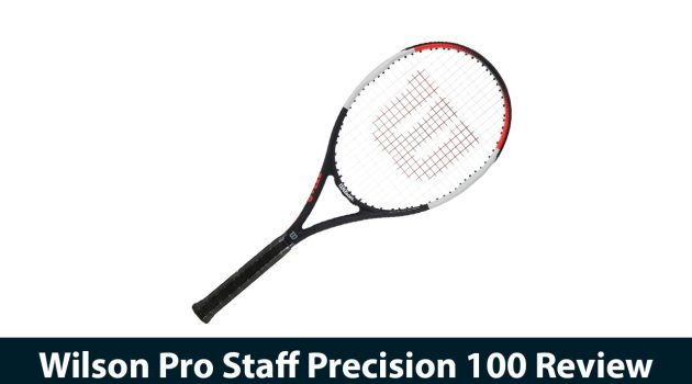 Wilson Pro Staff Precision 100 Review