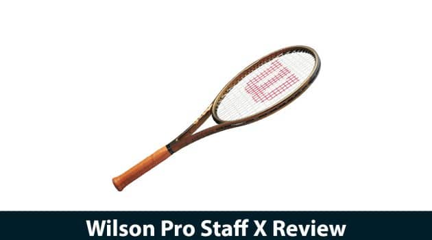 Wilson Pro Staff X Review