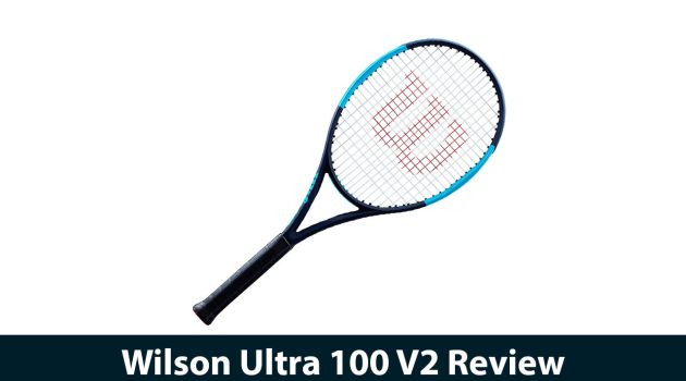 Wilson Ultra 100 V2 Review