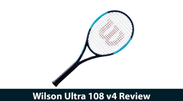 Wilson Ultra 108 v4 Review