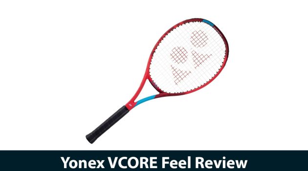 Yonex VCORE Feel Review