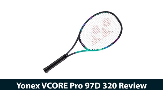 Yonex VCORE Pro 97D 320 Review