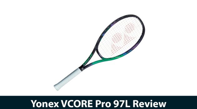 Yonex VCORE Pro 97L Review