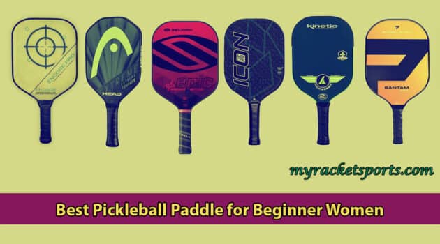 Best Pickleball Paddle for Beginner Women