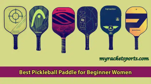 Best Pickleball Paddle for Beginner Women