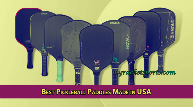 Best Pickleball Paddles Made in USA
