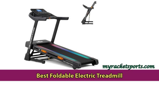 Best Foldable Electric Treadmill