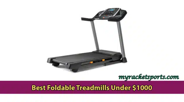 Best Foldable Treadmills Under $1000