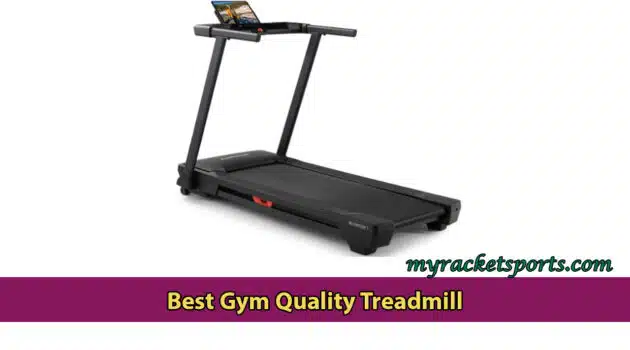 Best Gym Quality Treadmill