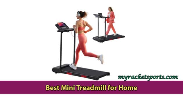 Best Mini Treadmill for Home