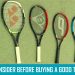 Things To Consider Before Buying A Good Tennis Racket